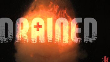 Drained: Part 4